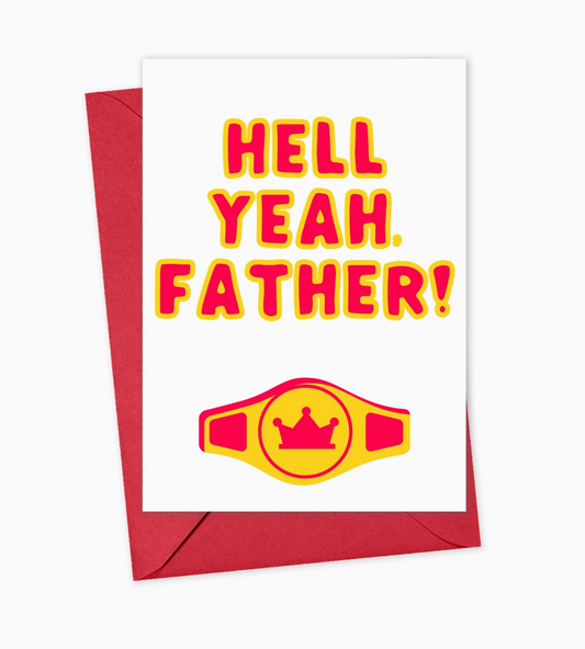 Hell Yeah Father Funny Fathers Day Card